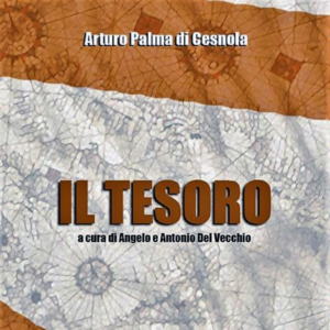 LIBRI / Il Tesoro di Arturo Palma di Cesnola, curato da Angelo e Tonino Del Vecchio.
