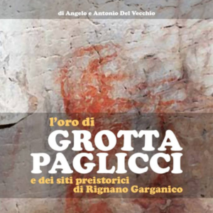 LIBRI / L’Oro di Grotta Paglicci di Angelo e Tonino Del Vecchio.